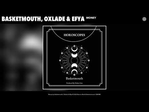 Basketmouth Ft. Oxlade & Efya – Money