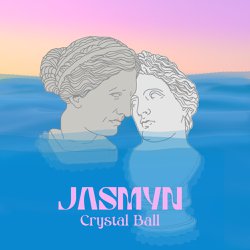 Jasmyn – Crystal Ball