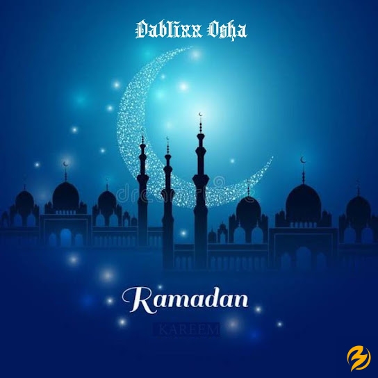 Dablixx Osha – Ramadan Kareem