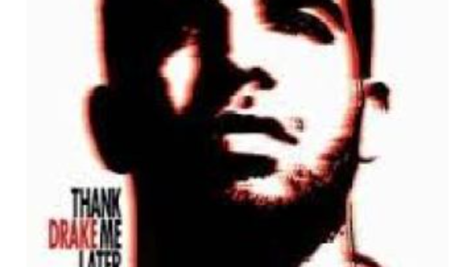 ALBUM: Drake – Thank Me Later