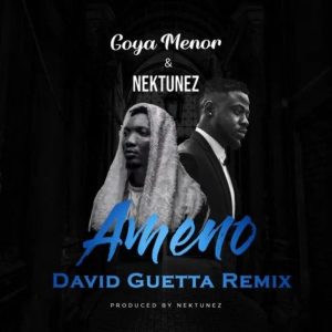 Goya Menor & Nektunez Ft. David Guetta – Ameno Amapiano (Remix)