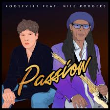 Roosevelt Ft. Nile Rodgers – Passion