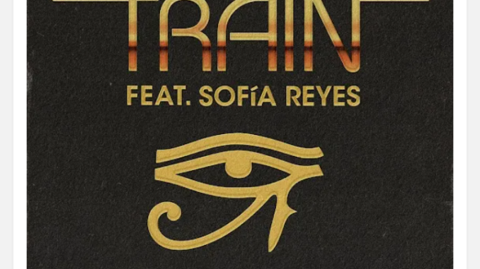 Train Ft. Sofía Reyes – Cleopatra